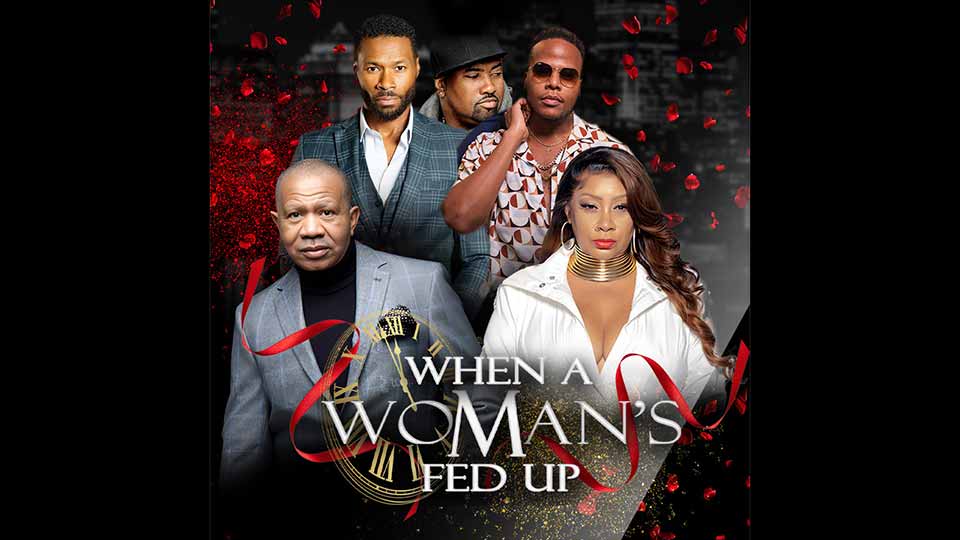 When A Woman’s Fed Up